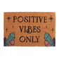 Positive Vibes Only Crystal Doormat